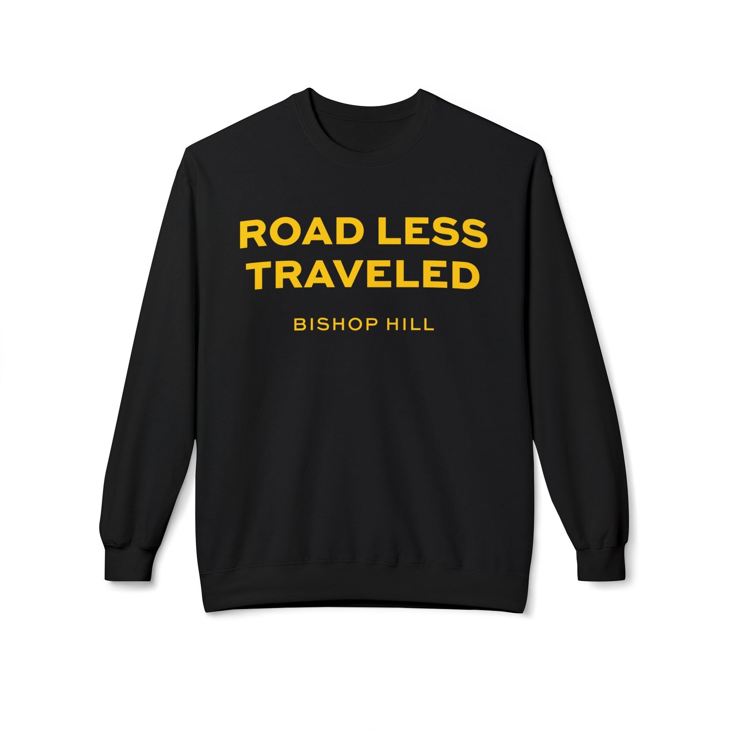 ROAD LESS TRAVELED on Black Unisex Midweight Softstyle Fleece Crewneck Sweatshirt