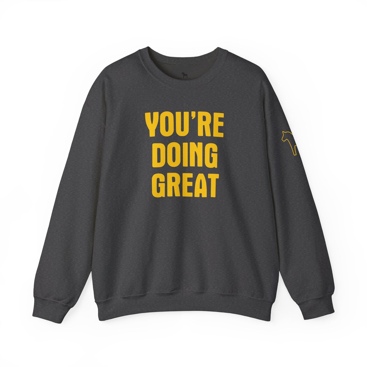 YOU'RE DOING GREAT Unisex Heavy Blend™ Crewneck Sweatshirt