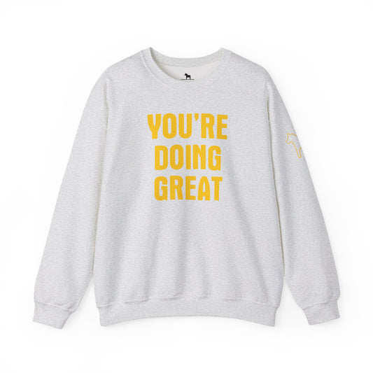 YOU'RE DOING GREAT Unisex Heavy Blend™ Crewneck Sweatshirt