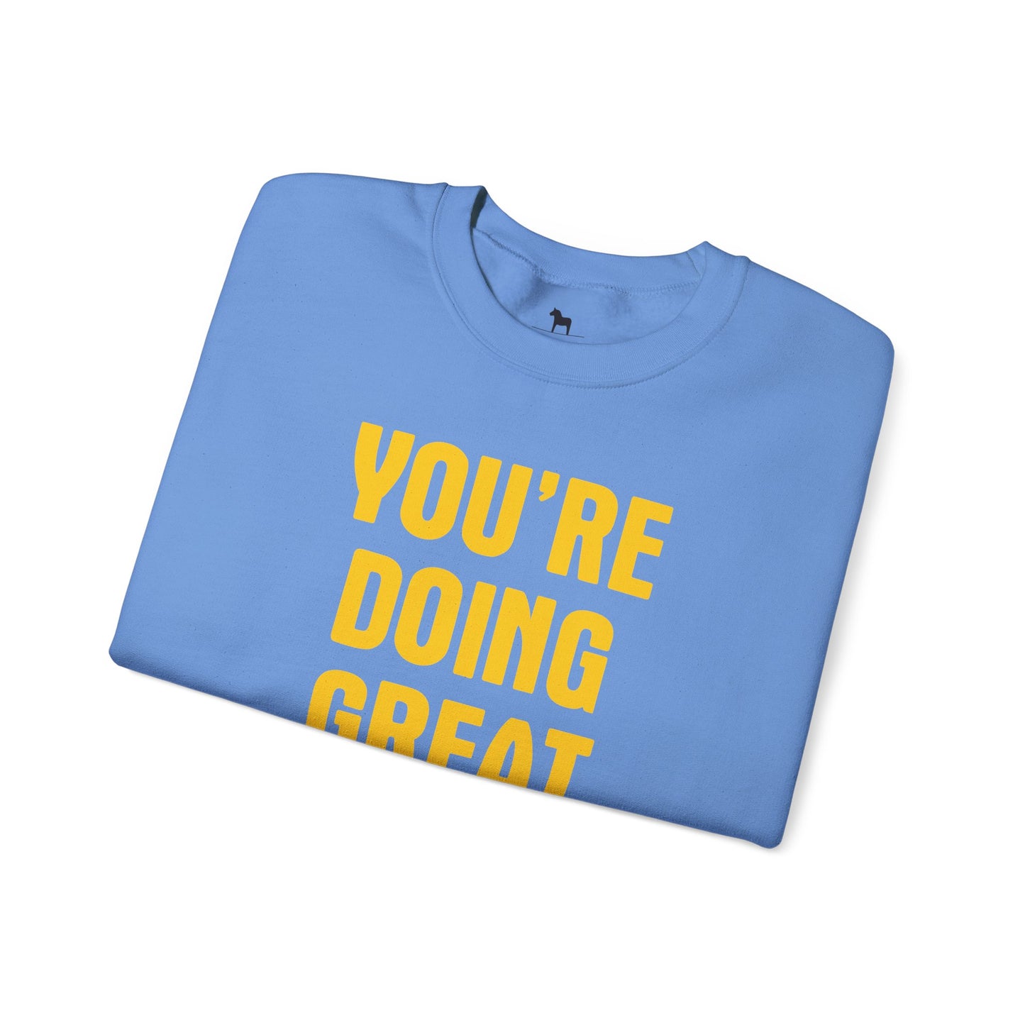 YOU'RE DOING GREAT Unisex Heavy Blend™ Crewneck Sweatshirt