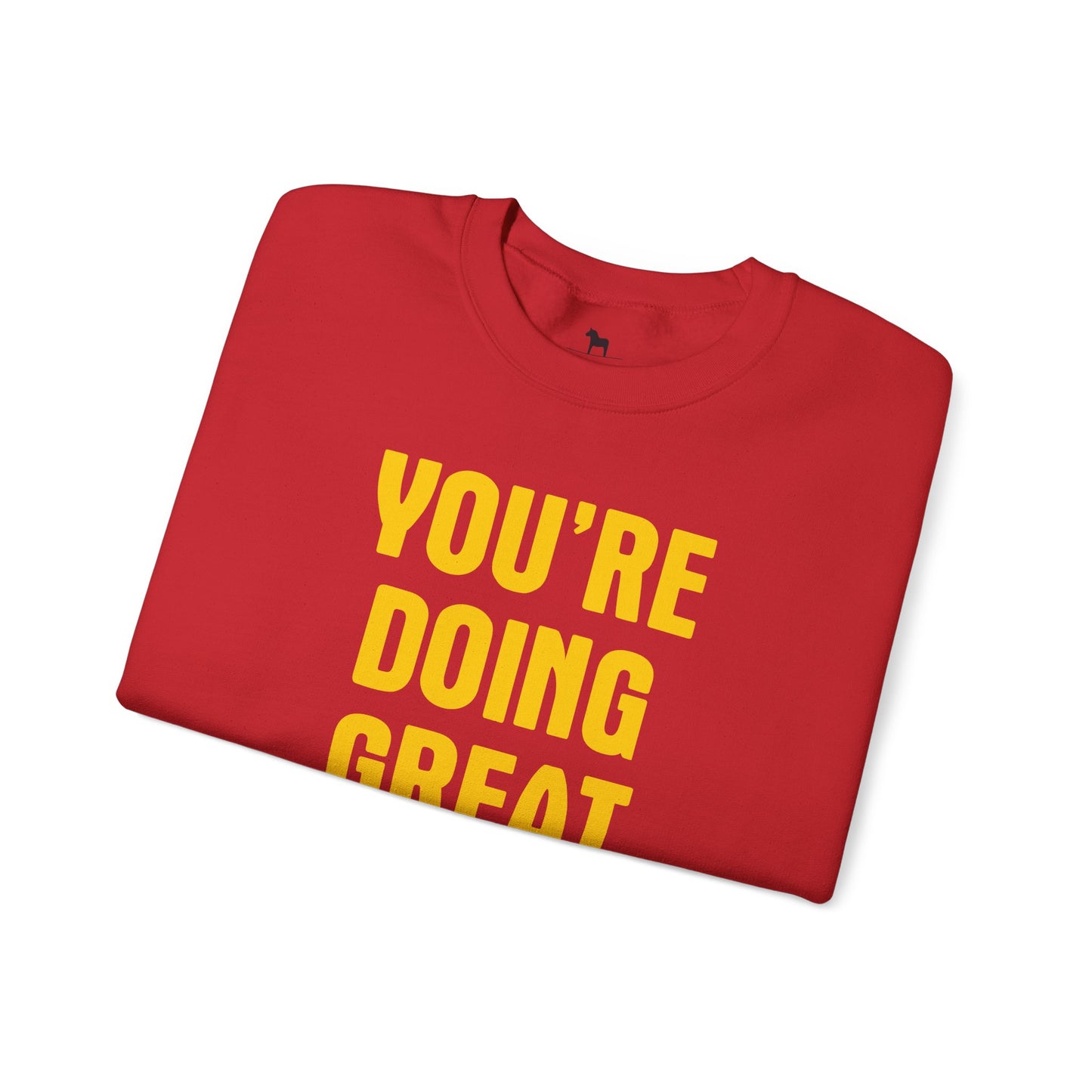 YOU'RE DOING GREAT Unisex Heavy Blend™ Crewneck Sweatshirt