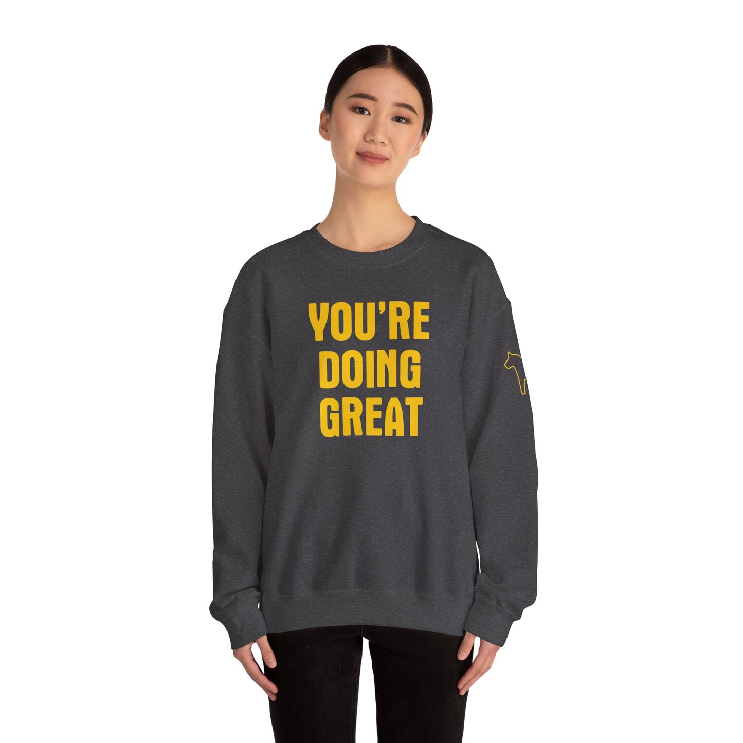 YOU'RE DOING GREAT Unisex Heavy Blend™ Crewneck Sweatshirt